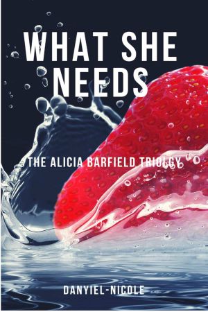 [Alicia Barfield 01] • What She Needs